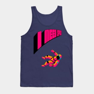 I Need Space Tank Top